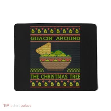 Guacin' Around The Christmas Tree Mousepad
