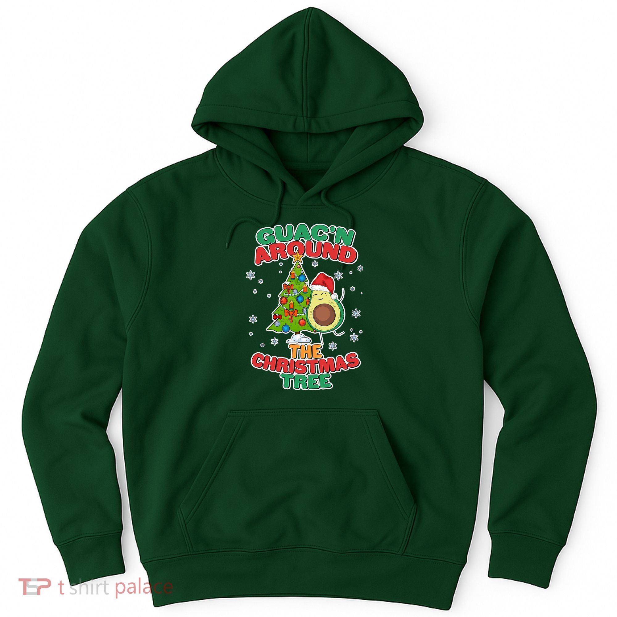 Guac'n Around The Christmas Tree Hoodie