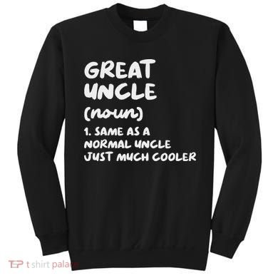 Great Uncle Definition Funny Sweatshirt
