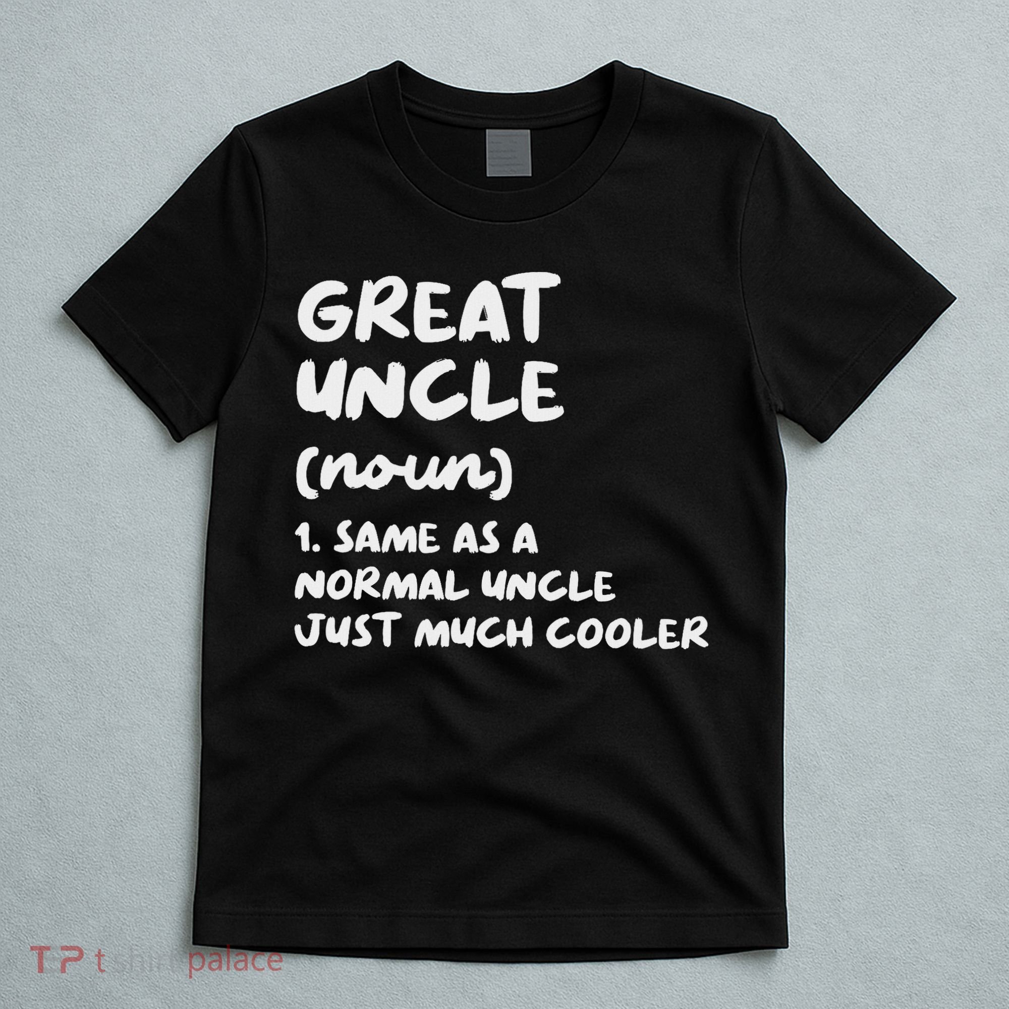 Great Uncle Definition Funny T-Shirt