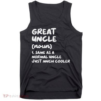 Great Uncle Definition Funny Tank Top