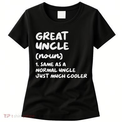 Great Uncle Definition Funny Women's T-Shirt