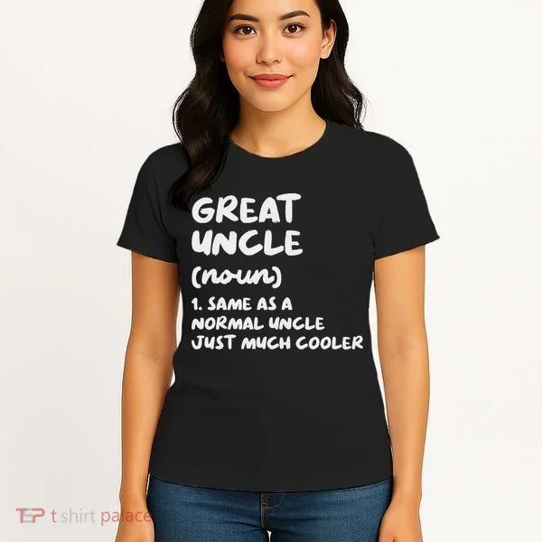 Great Uncle Definition Funny Women's T-Shirt