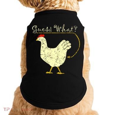 Guess What? Chicken Butt Doggie Tank