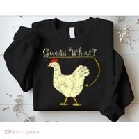 Guess What? Chicken Butt Sweatshirt thumb 2
