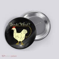 Guess What? Chicken Butt Button thumb 0