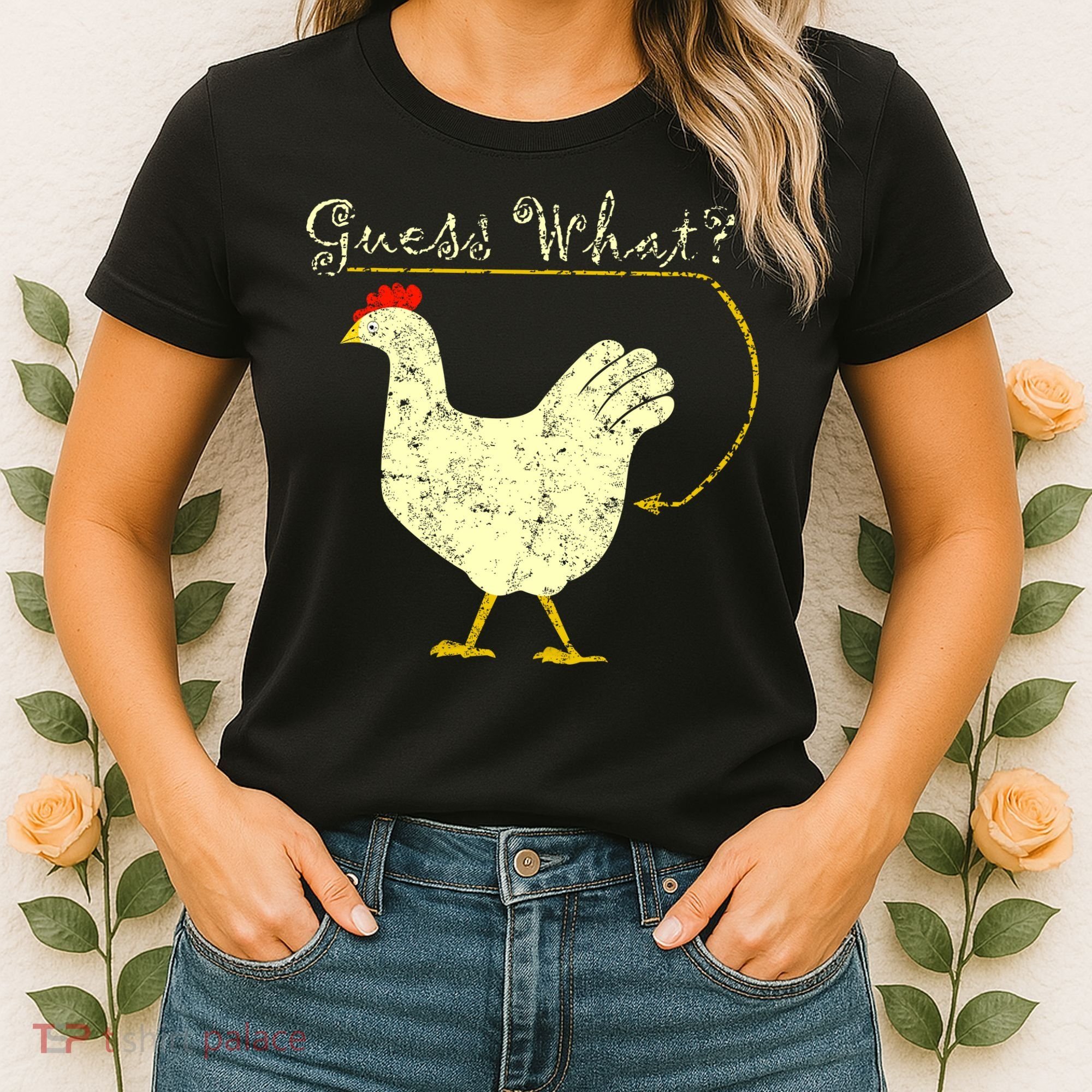 Guess What? Chicken Butt Women's T-Shirt