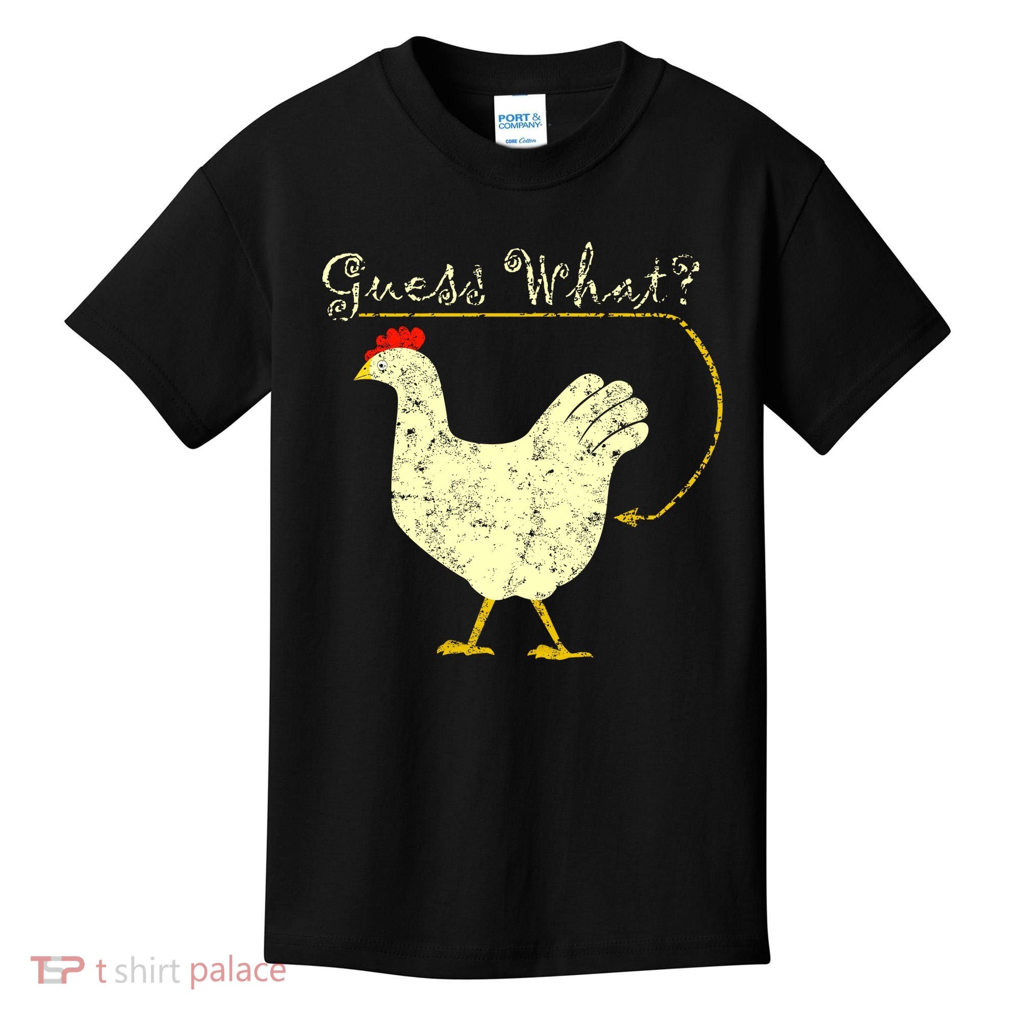 Guess What? Chicken Butt Kids T-Shirt