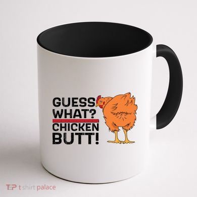 Guess What? Chicken Butt! Funny Joke Coffee Mug back
