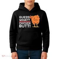 Guess What? Chicken Butt! Funny Joke Kids Hoodie thumb 4