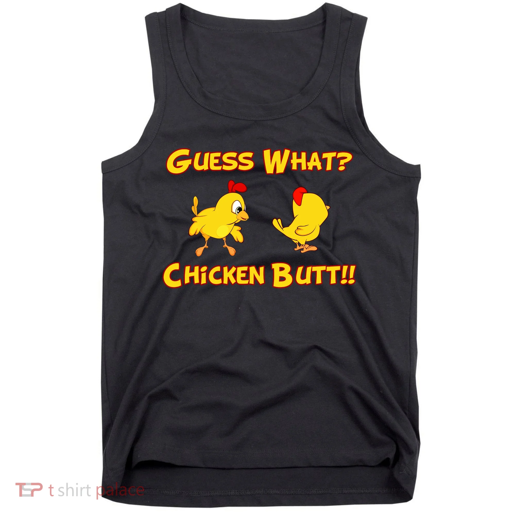 Guess What Chickenbutt? Chicken Graphic Butt Tank Top