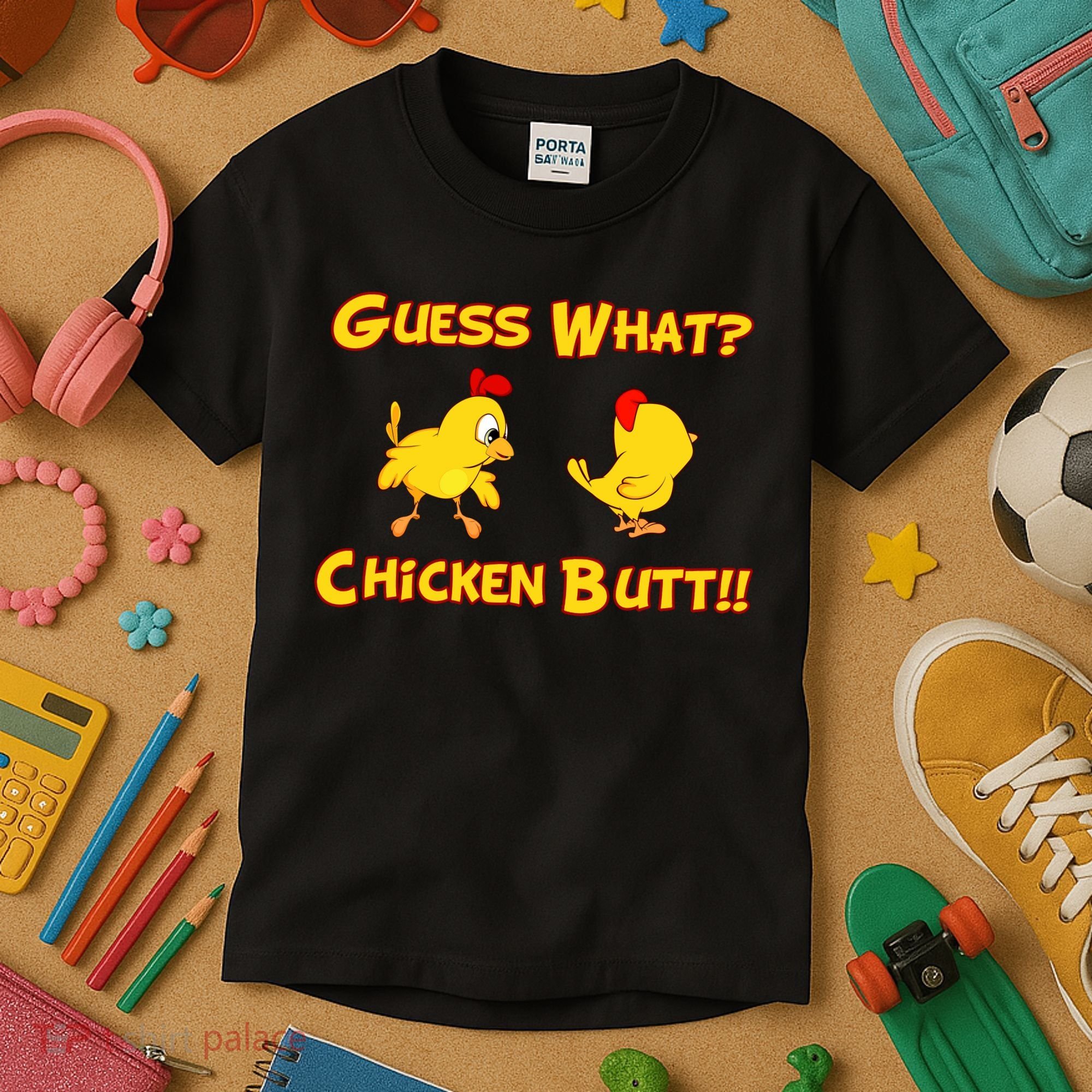 Guess What Chickenbutt? Chicken Graphic Butt Kids T-Shirt