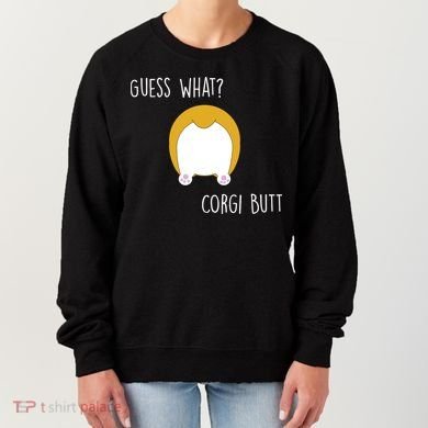 Guess What Corgi Butt Women's Sweatshirt