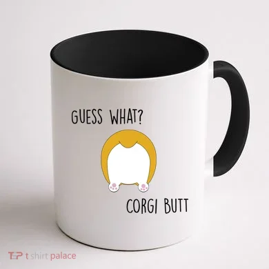 Guess What Corgi Butt Coffee Mug back