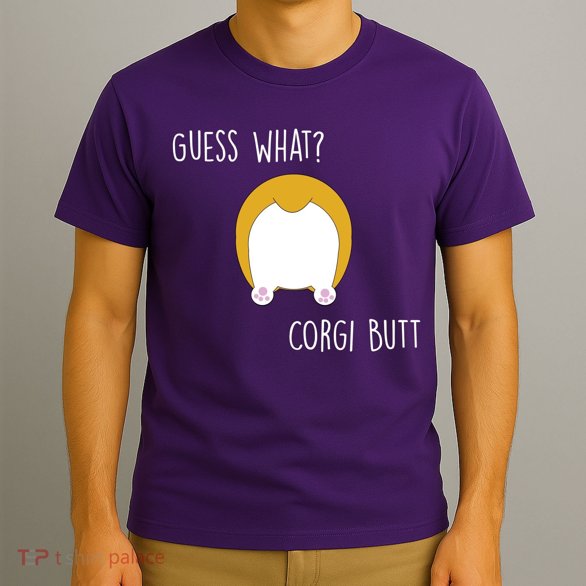 Guess What Corgi Butt T-Shirt