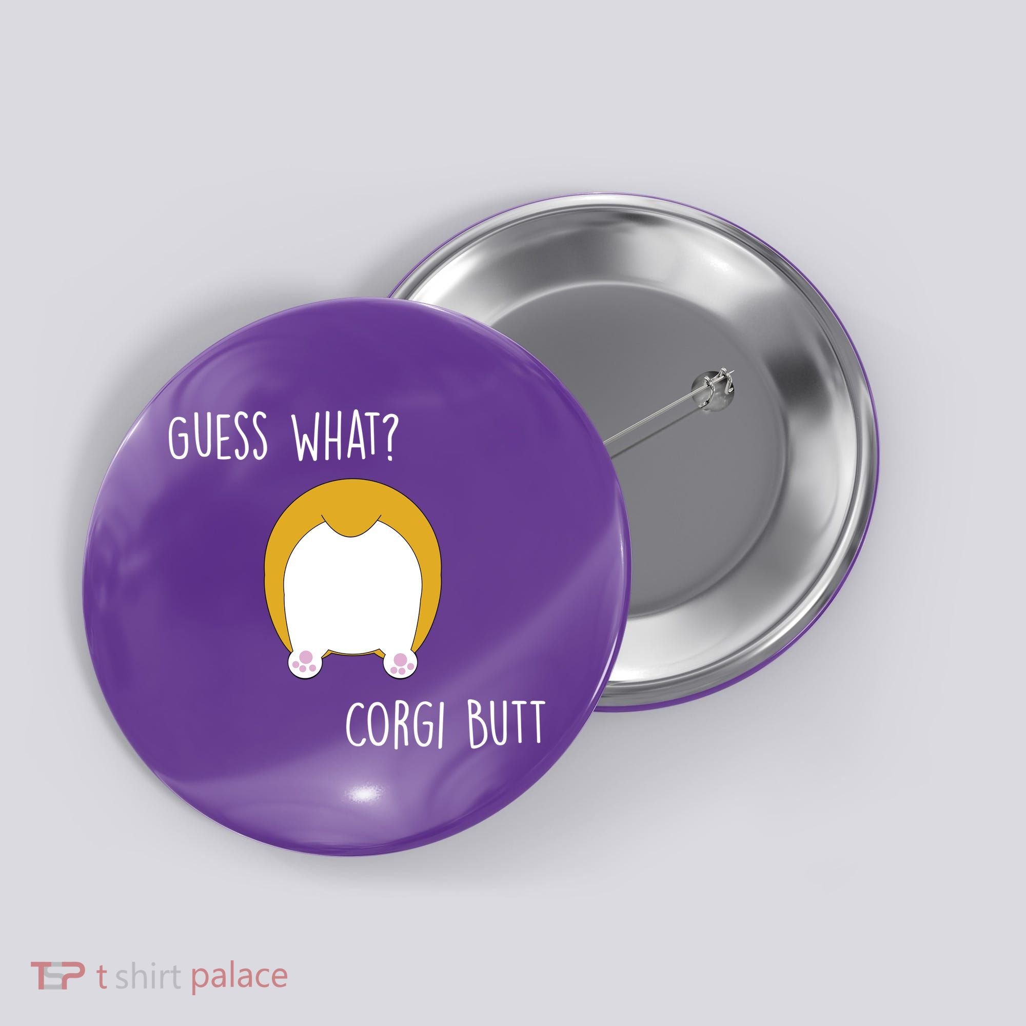 Guess What Corgi Butt Button