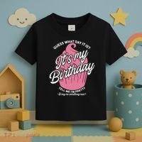 Guess What Day It Is? It's My Birthday Tell Me I'm Pretty Toddler T-Shirt thumb 3