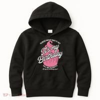 Guess What Day It Is? It's My Birthday Tell Me I'm Pretty Kids Hoodie thumb 0