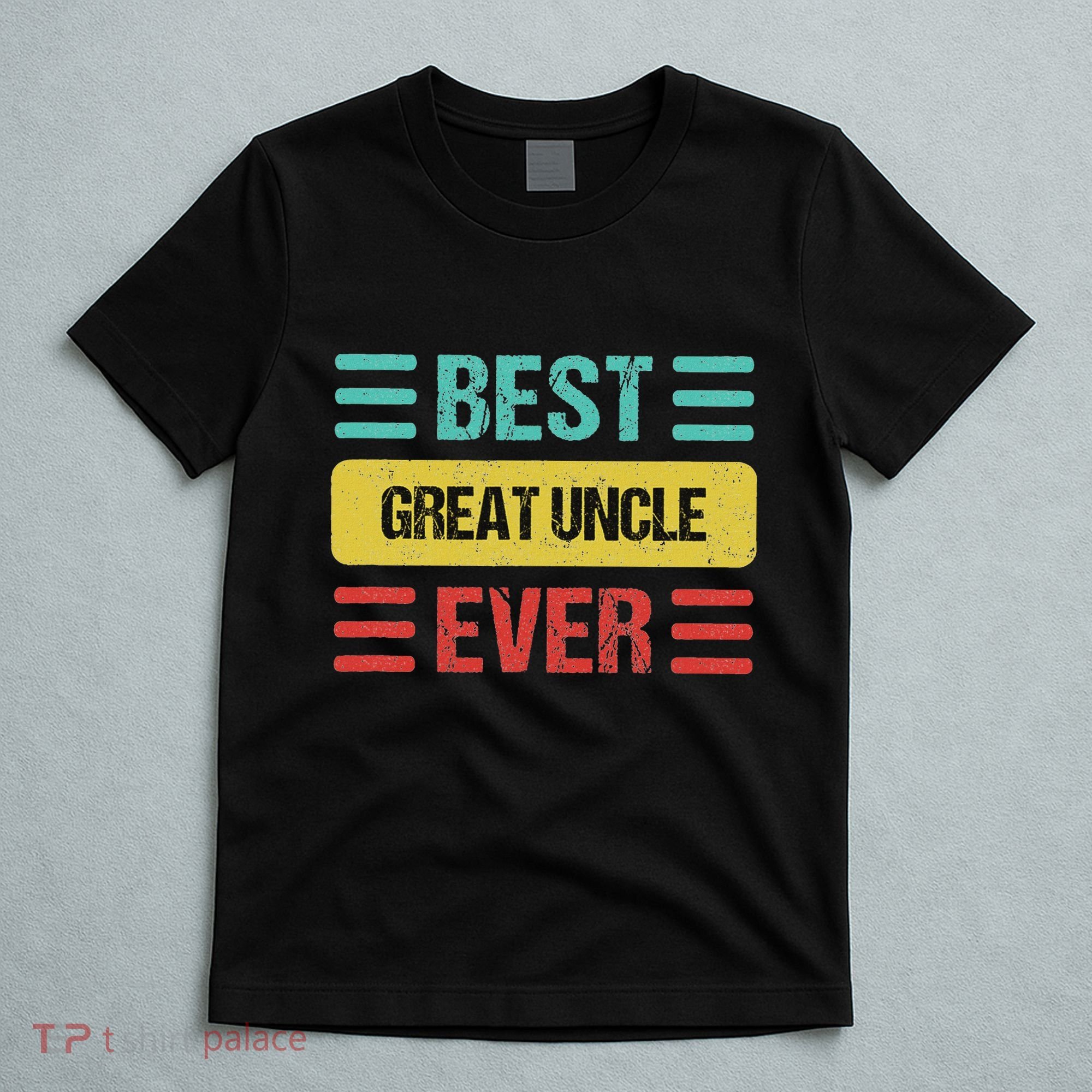 Great Uncle & Gifts Great Uncle T-Shirt