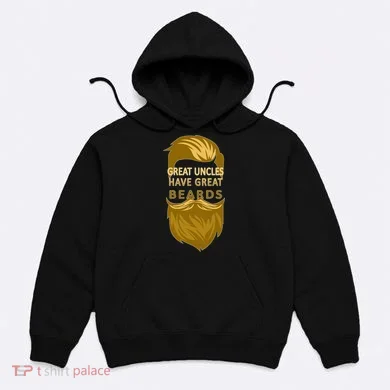 Great Uncles Have Great Beards Hoodie