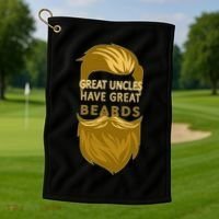 Great Uncles Have Great Beards Golf Towel thumb 1