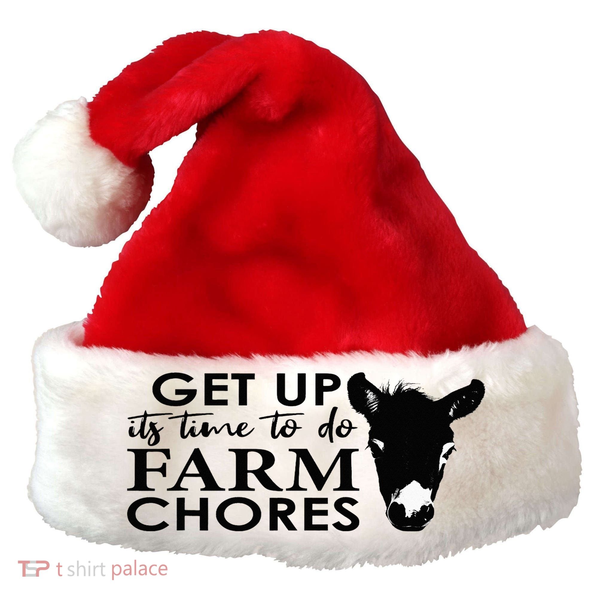 get up its time to do farm chores Santa Hat