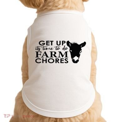 get up its time to do farm chores Doggie Tank
