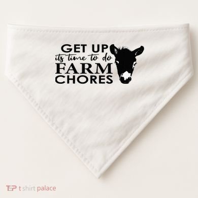 get up its time to do farm chores USA-Made Doggie Bandana