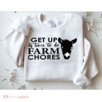 get up its time to do farm chores Sweatshirt thumb 2