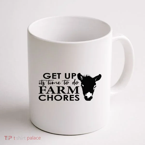 get up its time to do farm chores Coffee Mug