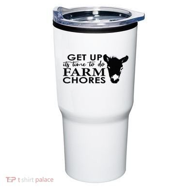 get up its time to do farm chores Tumbler