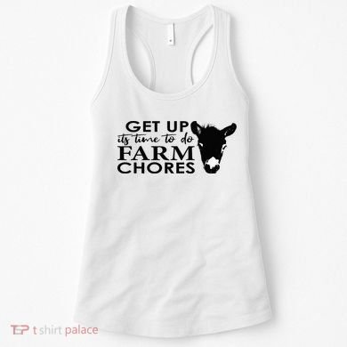 get up its time to do farm chores Women's Tank Top