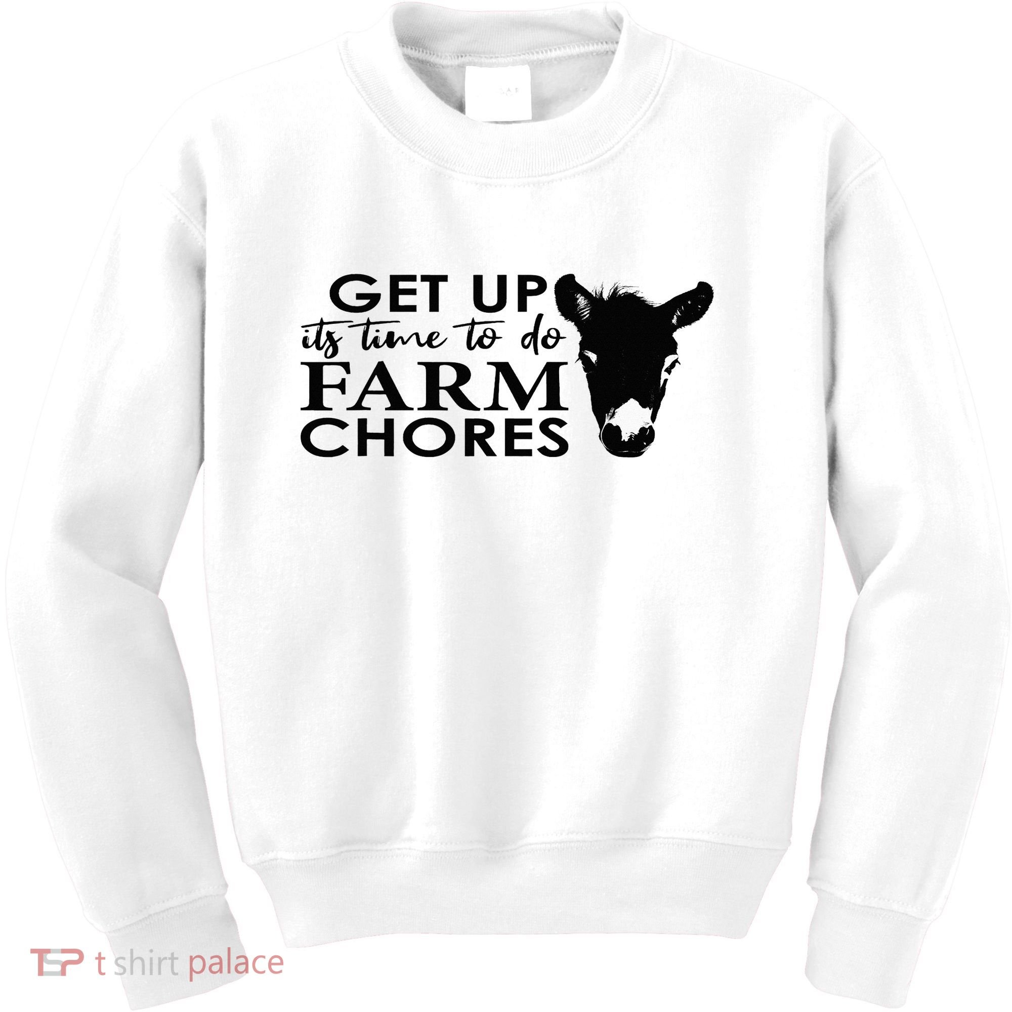 get up its time to do farm chores Kids Sweatshirt