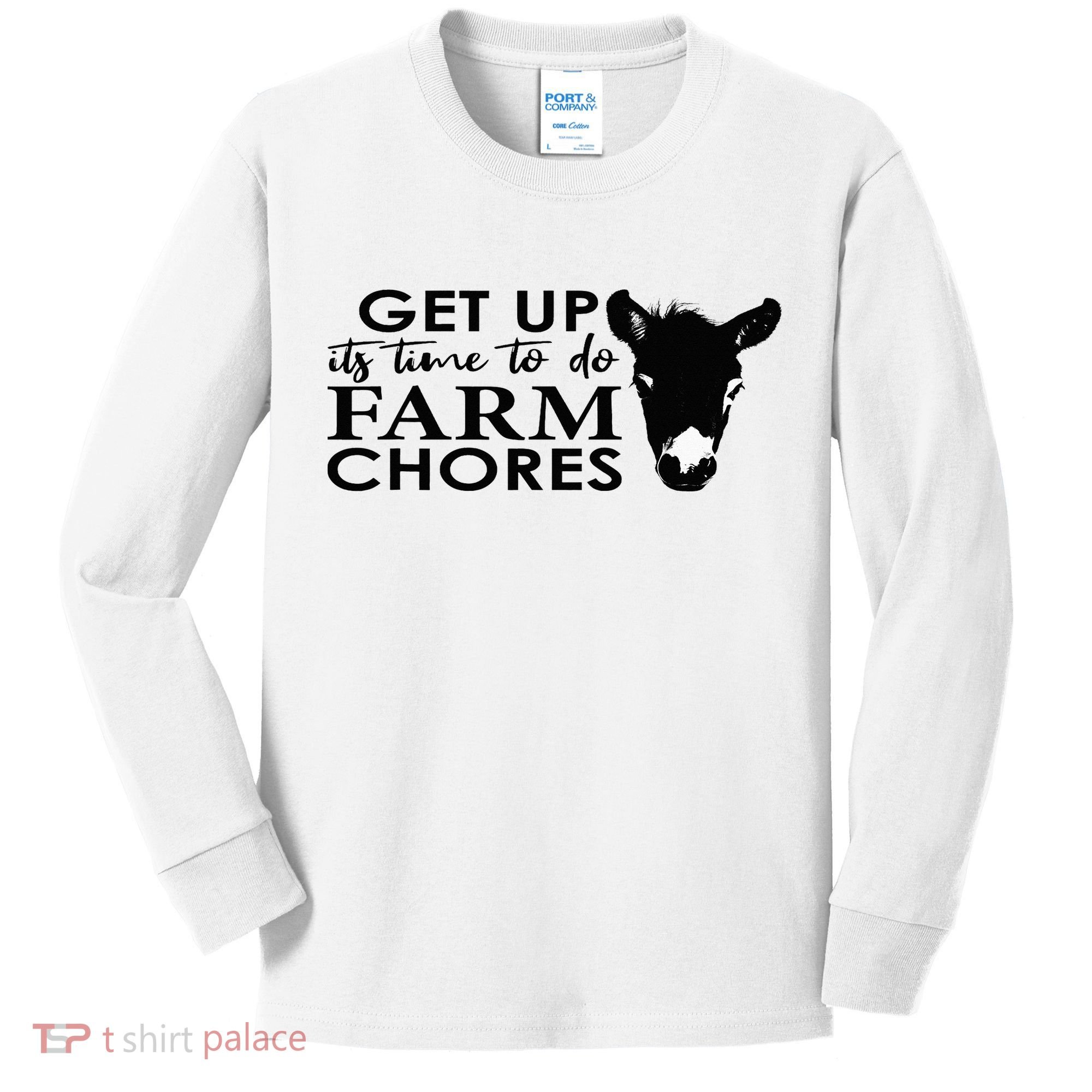 get up its time to do farm chores Kids Long Sleeve Shirt