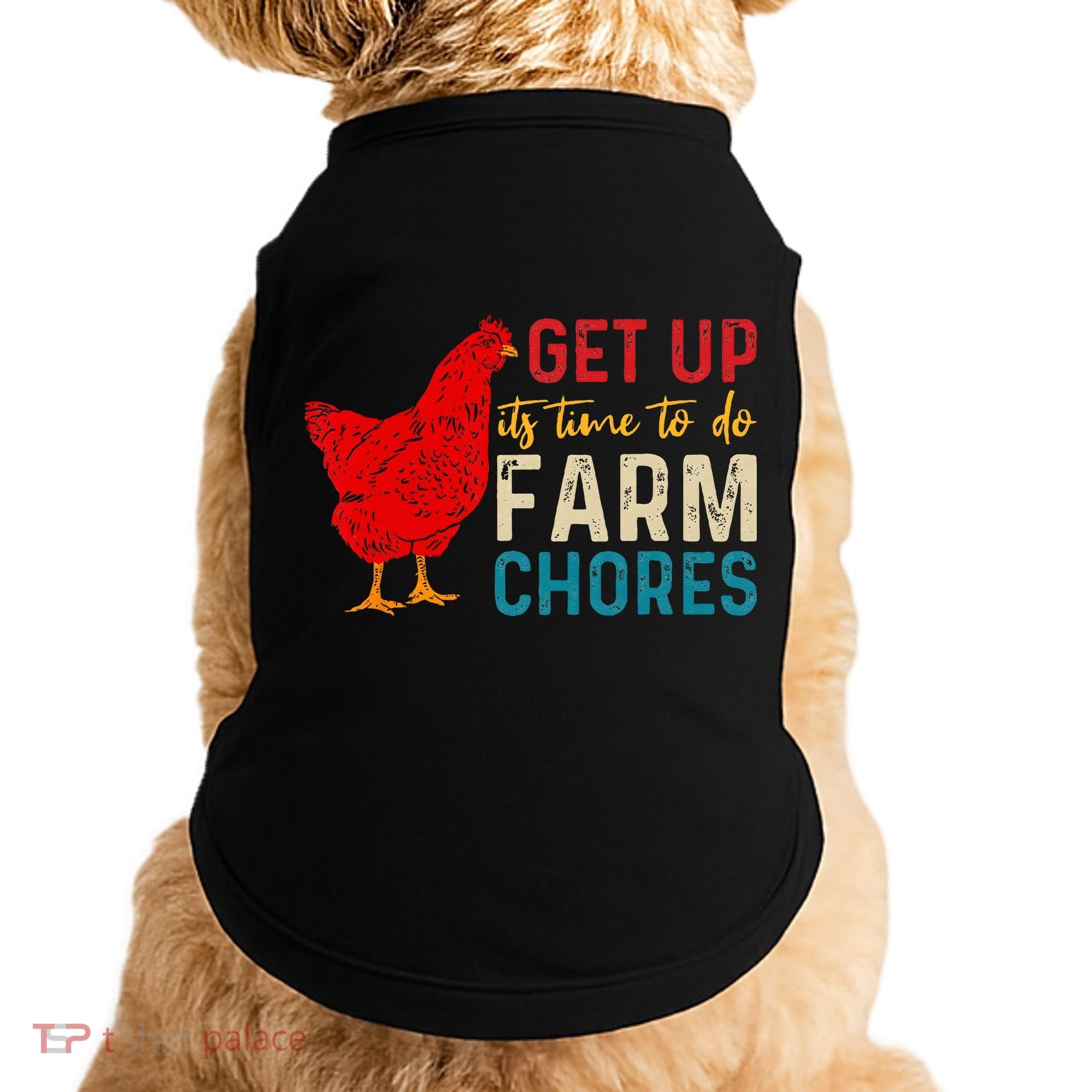get up it's time to do farm chores Doggie Tank