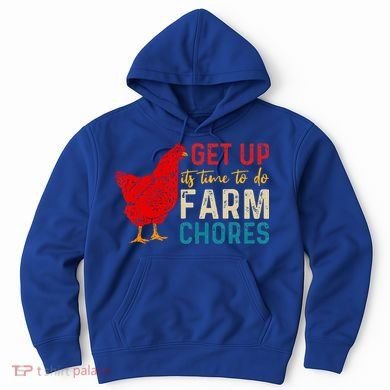 get up it's time to do farm chores Hoodie