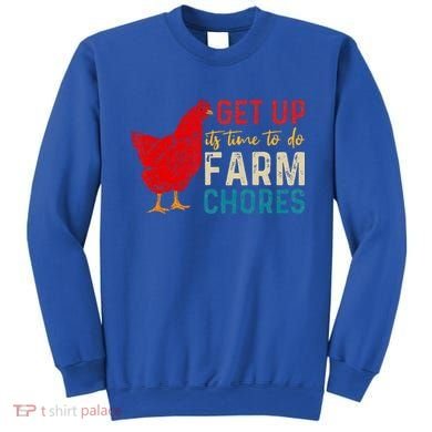 get up it's time to do farm chores Sweatshirt