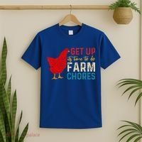get up it's time to do farm chores T-Shirt thumb 2