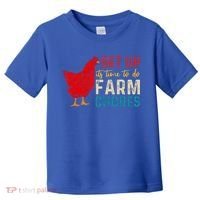 get up it's time to do farm chores Toddler T-Shirt thumb 0