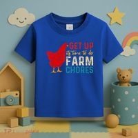 get up it's time to do farm chores Toddler T-Shirt thumb 3