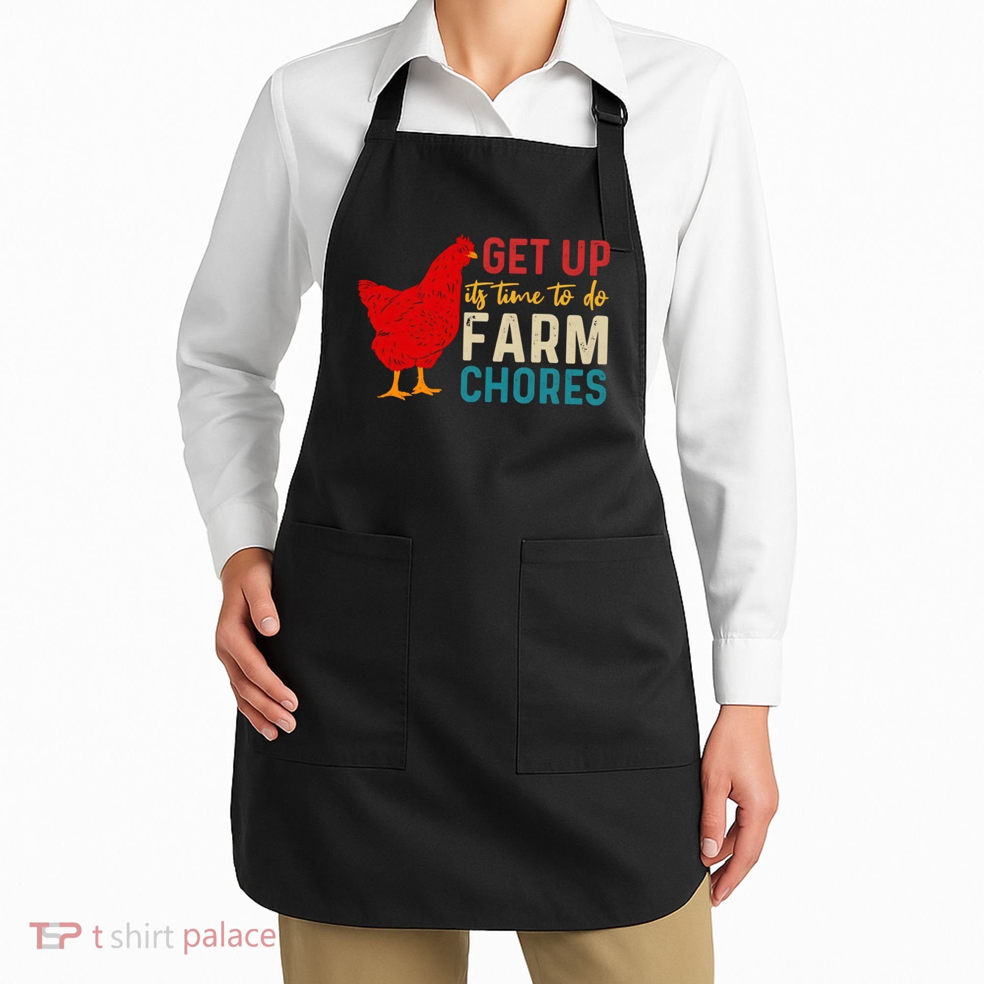 Get Up Its Time To Do Farm Chores Apron