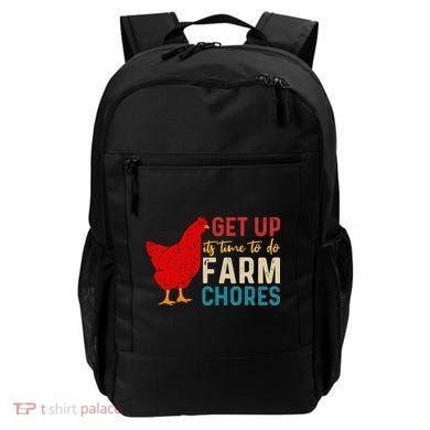 Get Up Its Time To Do Farm Chores Backpack