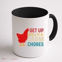 Get Up Its Time To Do Farm Chores Coffee Mug thumb 1