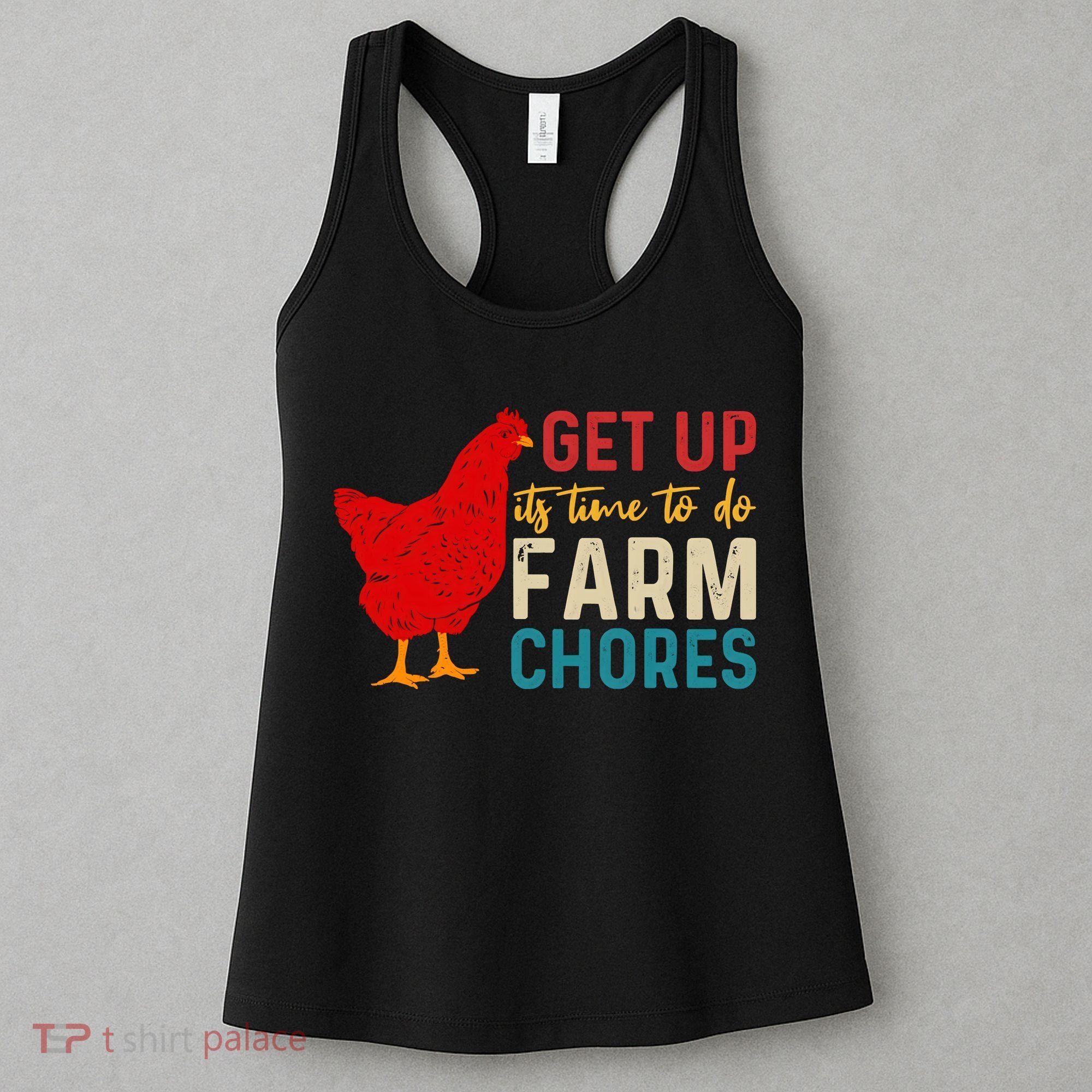 Get Up Its Time To Do Farm Chores Women's Tank Top