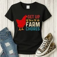 Get Up Its Time To Do Farm Chores Women's T-Shirt thumb 3