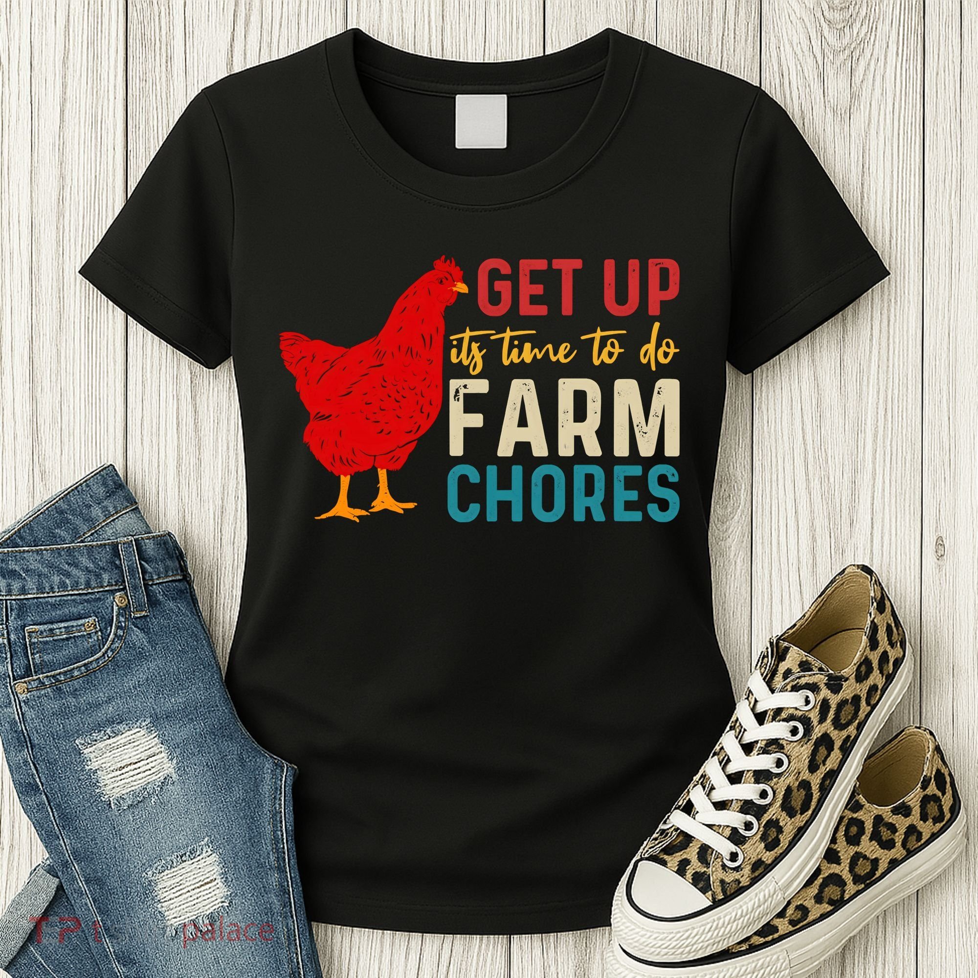 Get Up Its Time To Do Farm Chores Women's T-Shirt