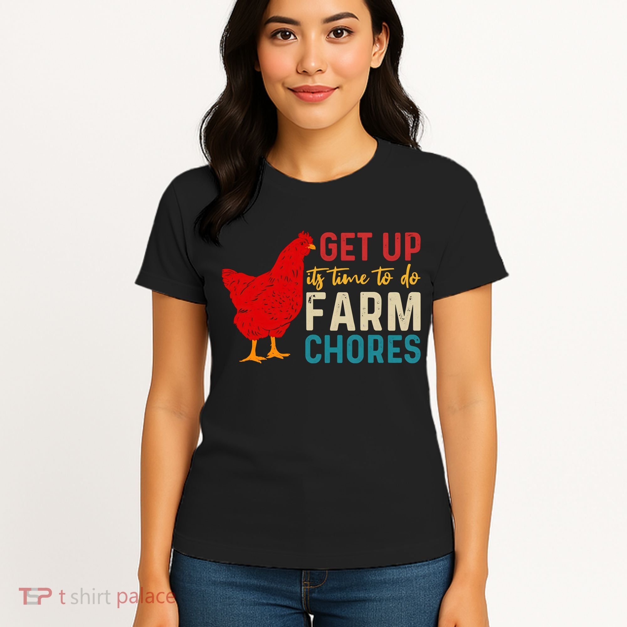 Get Up Its Time To Do Farm Chores Women's T-Shirt