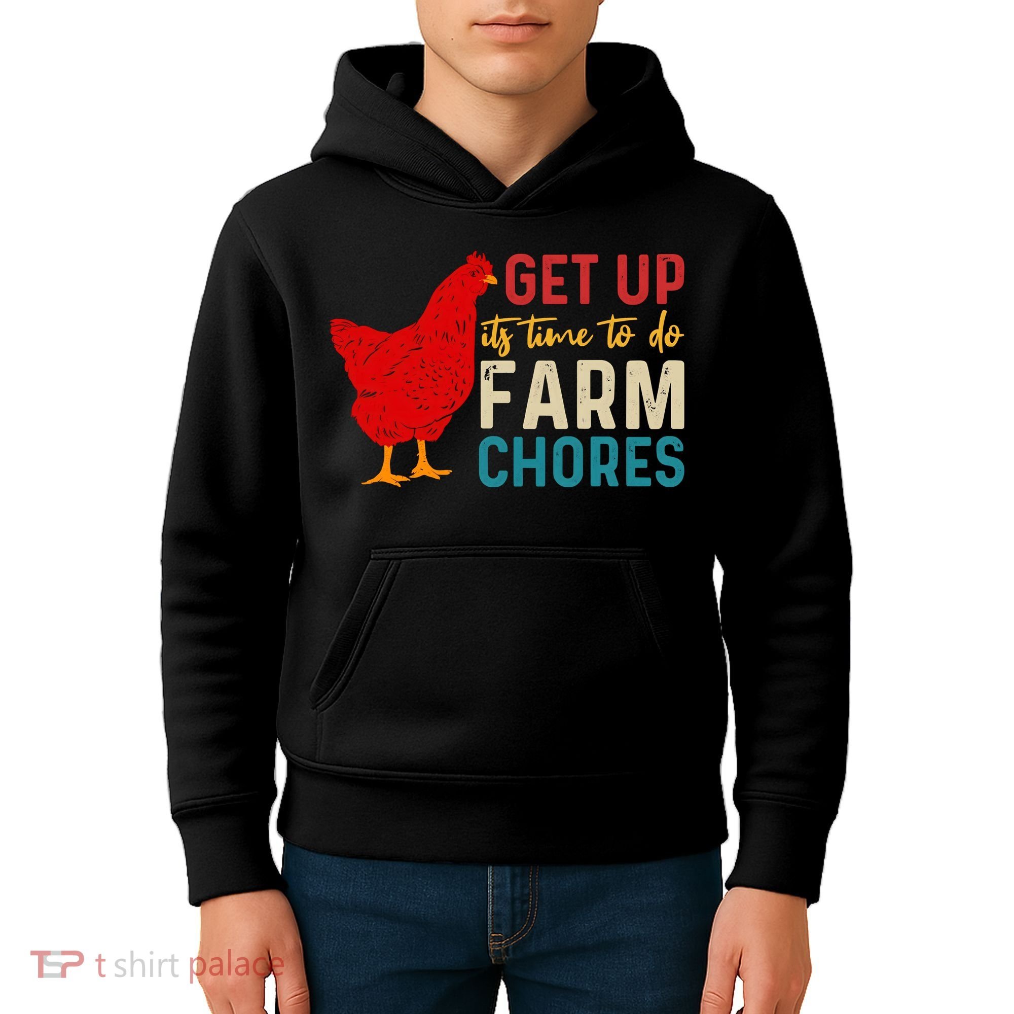 Get Up Its Time To Do Farm Chores Kids Hoodie