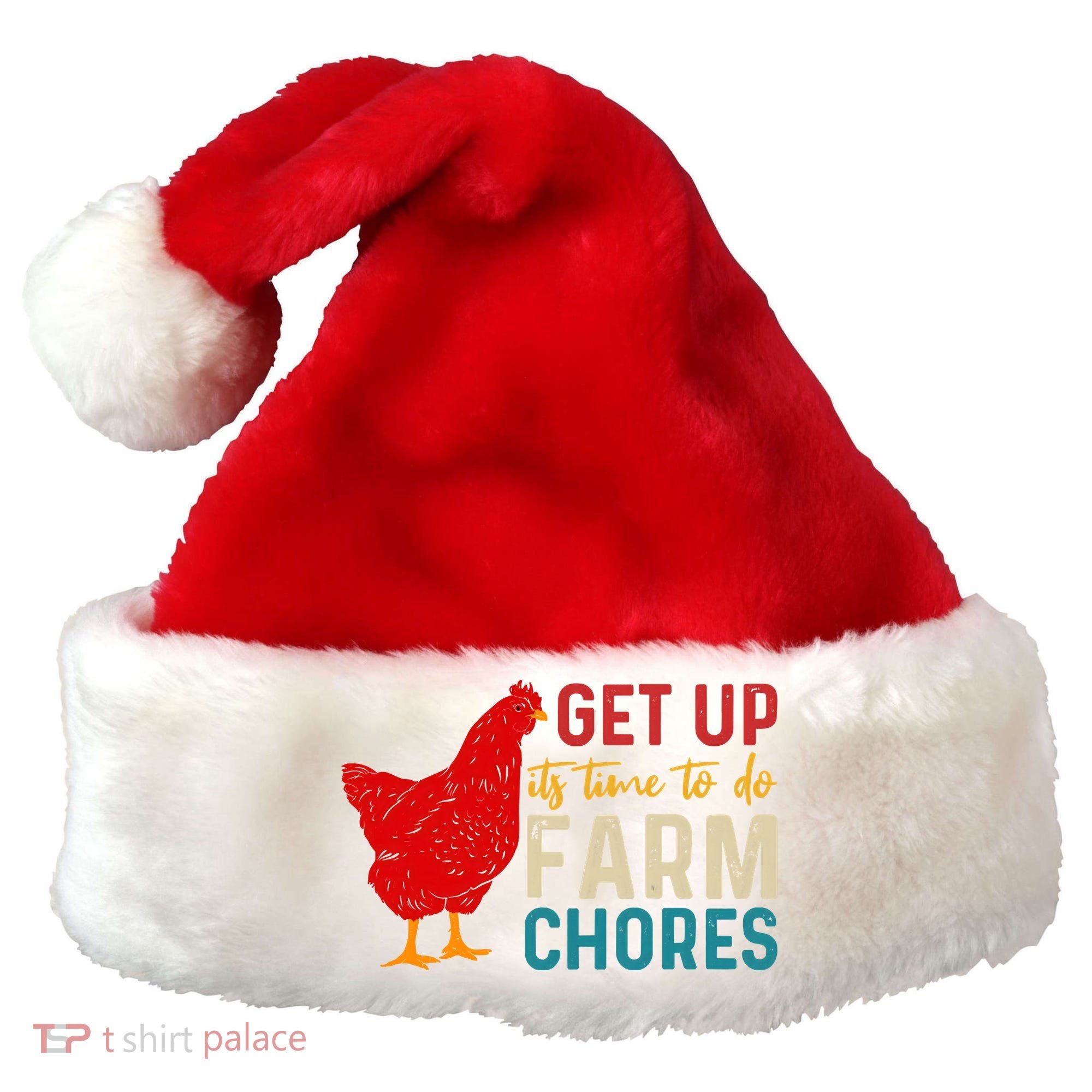 Get Up Its Time To Do Farm Chores Santa Hat