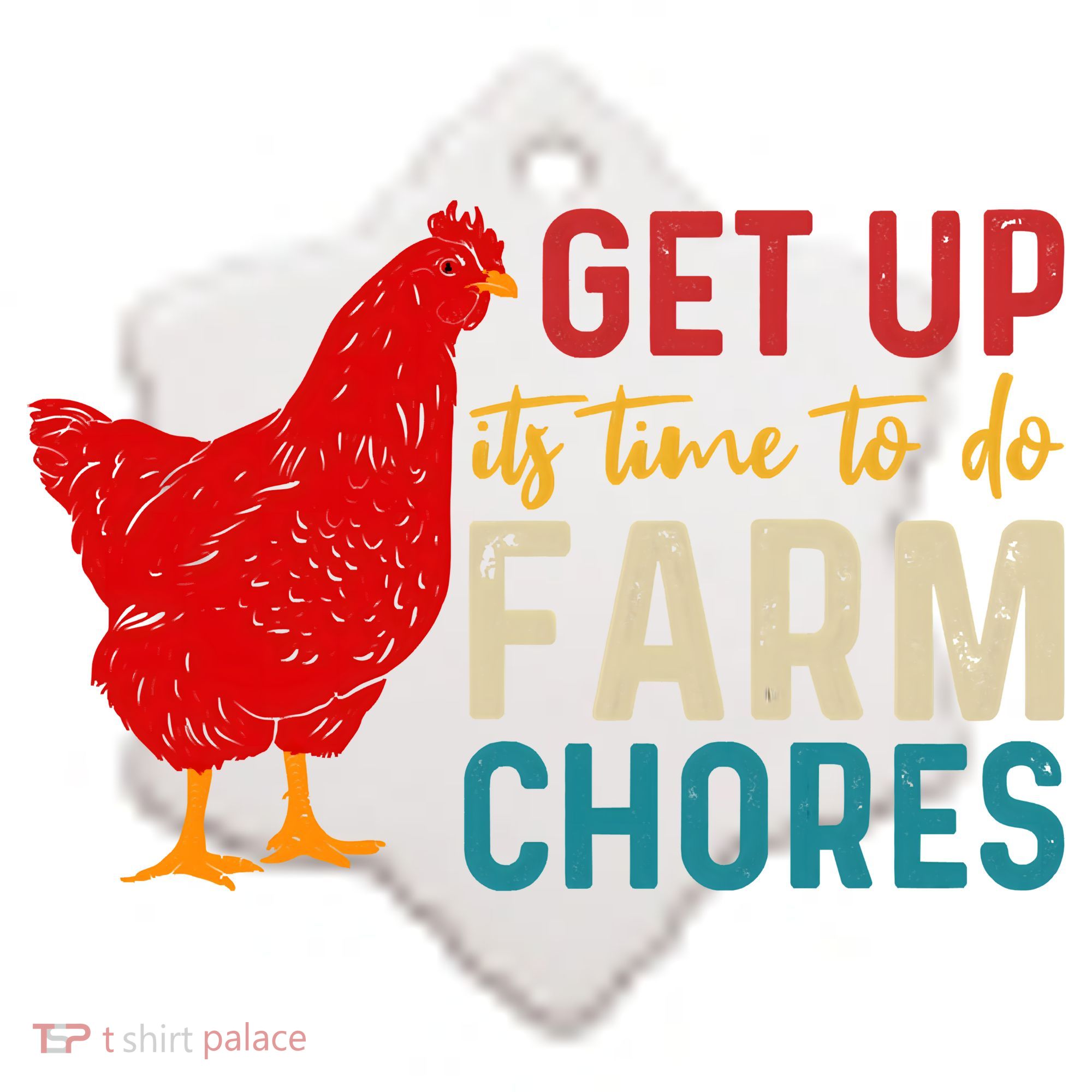 Get Up Its Time To Do Farm Chores Ceramic Ornament